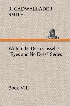 Image of Within the Deep Cassell's Eyes and No Eyes Series Book VIII.