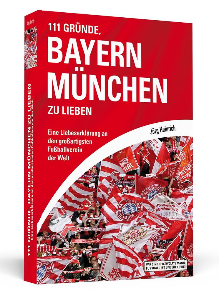 111 Gründe Bayern München zu lieben