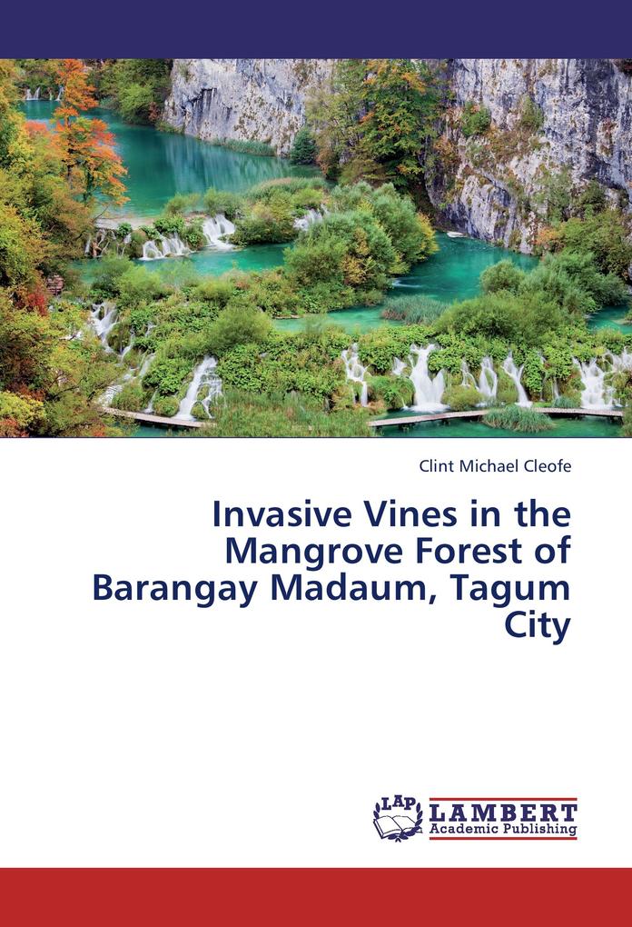 Invasive Vines in the Mangrove Forest of Barangay Madaum Tagum City