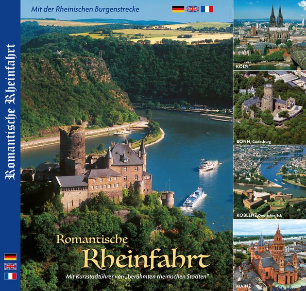 Romantische Rheinfahrt - Mit Städtetouren von KÖLN BONN KOBLENZ MAINZ