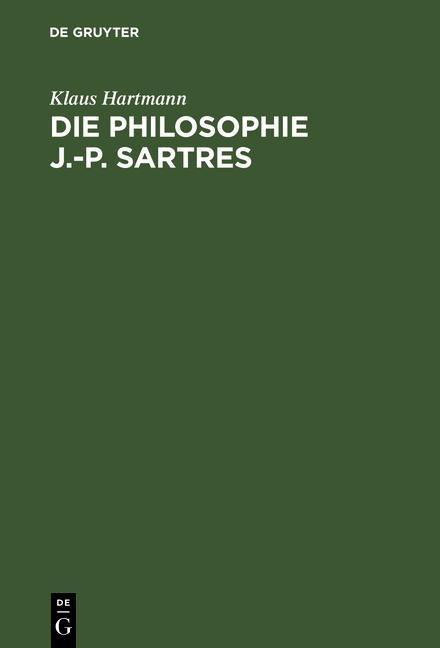 Die Philosophie J.-P. Sartres - Klaus Hartmann