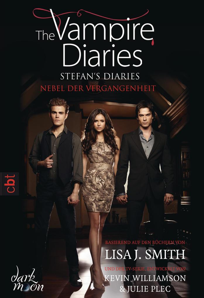 The Vampire Diaries - Stefan‘s Diaries 04 - Nebel der Vergangenheit