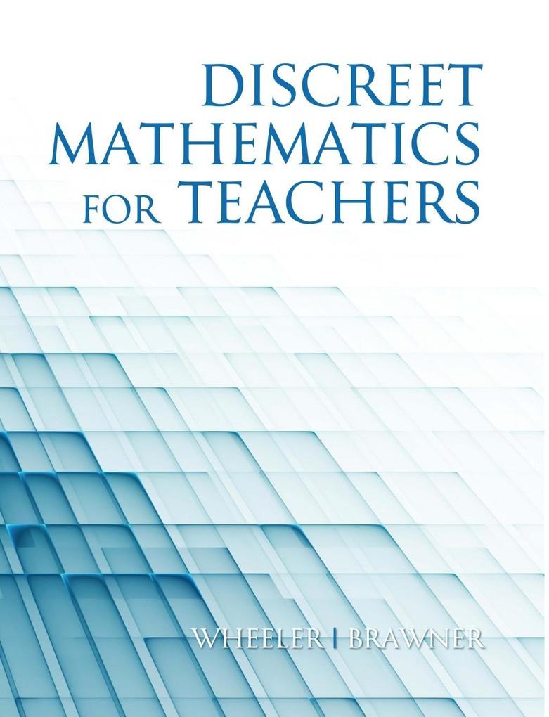 Discrete Mathematics For Teachers