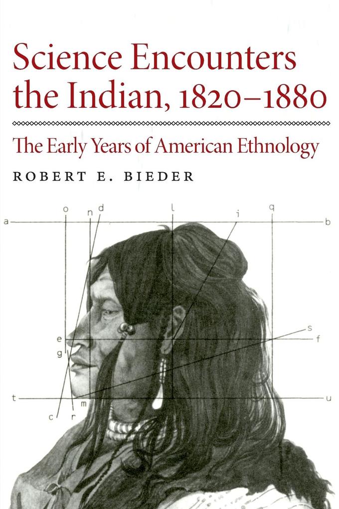 Science Encounters the Indian 1820-1880