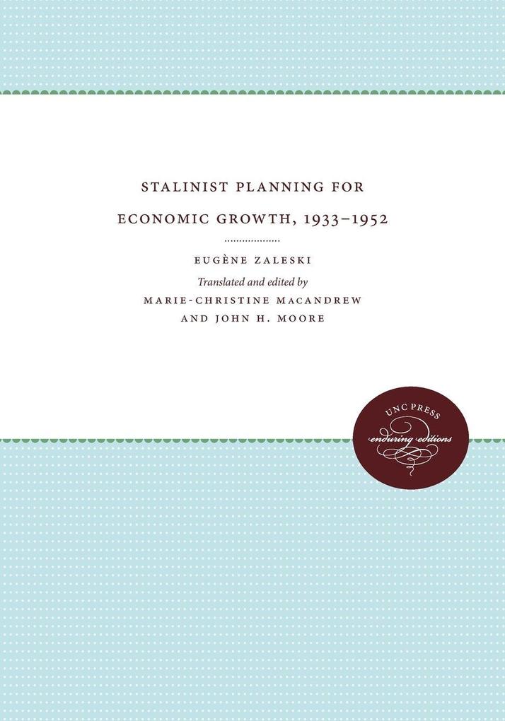 Stalinist Planning for Economic Growth 1933-1952
