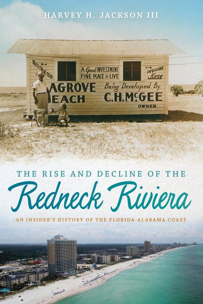 Rise and Decline of the Redneck Riviera