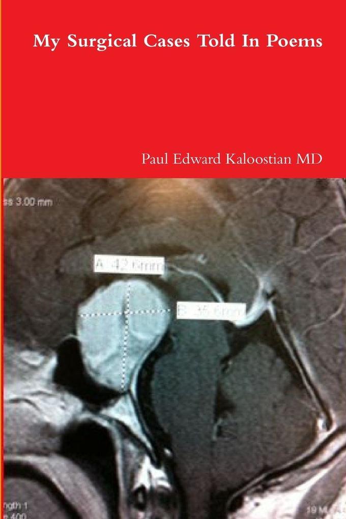 My Surgical Cases Told In Poems