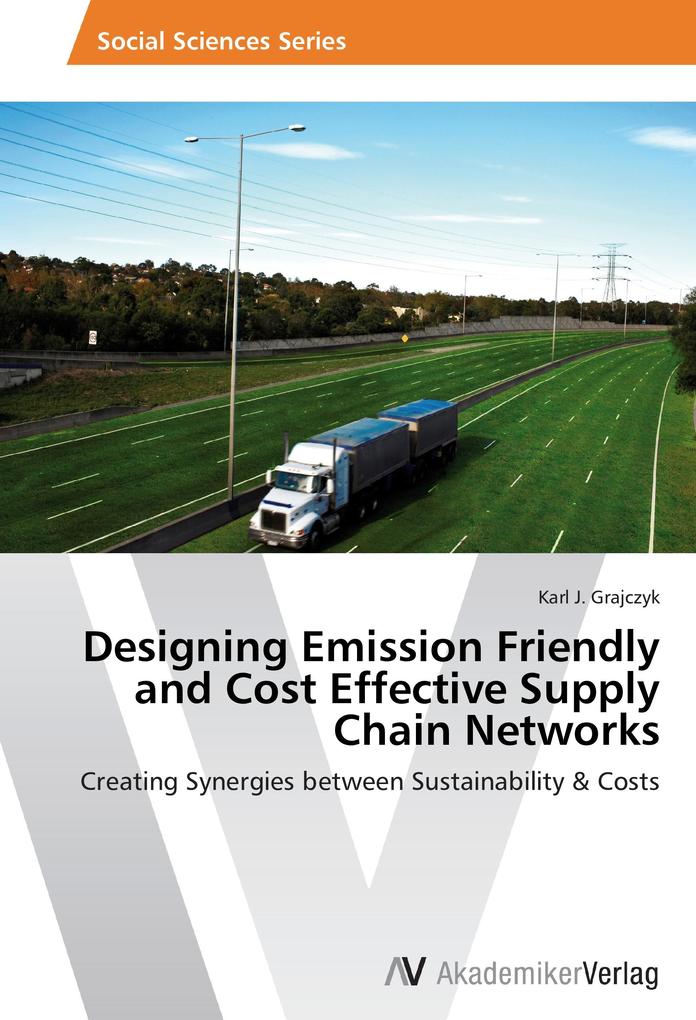 ing Emission Friendly and Cost Effective Supply Chain Networks