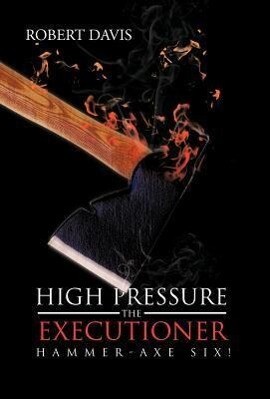 High Pressure the Executioner