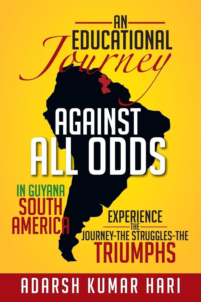 An Educational Journey Against All Odds in Guyana South America