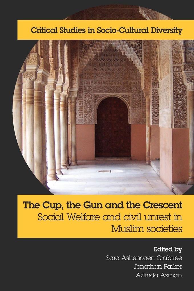The Cup the Gun and the Crescent