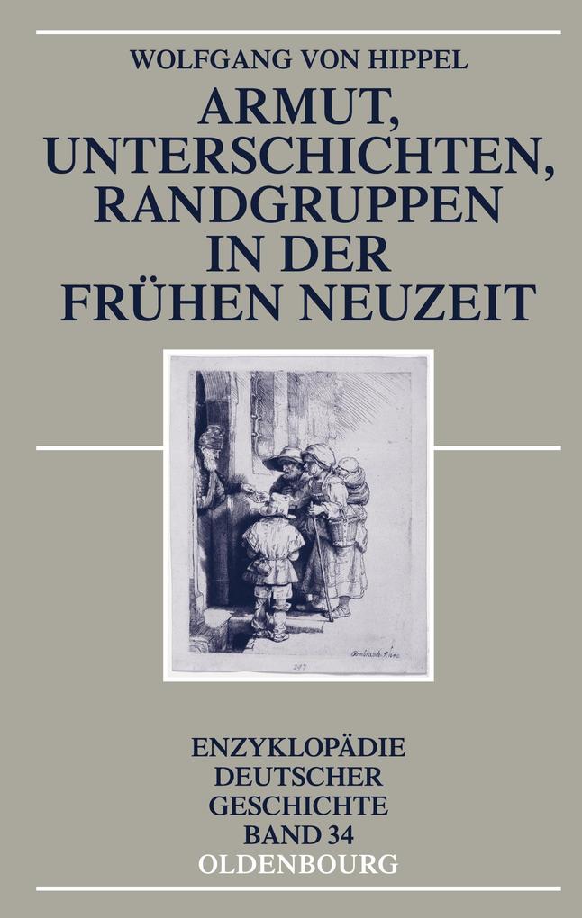 Armut Unterschichten Randgruppen in der Frühen Neuzeit