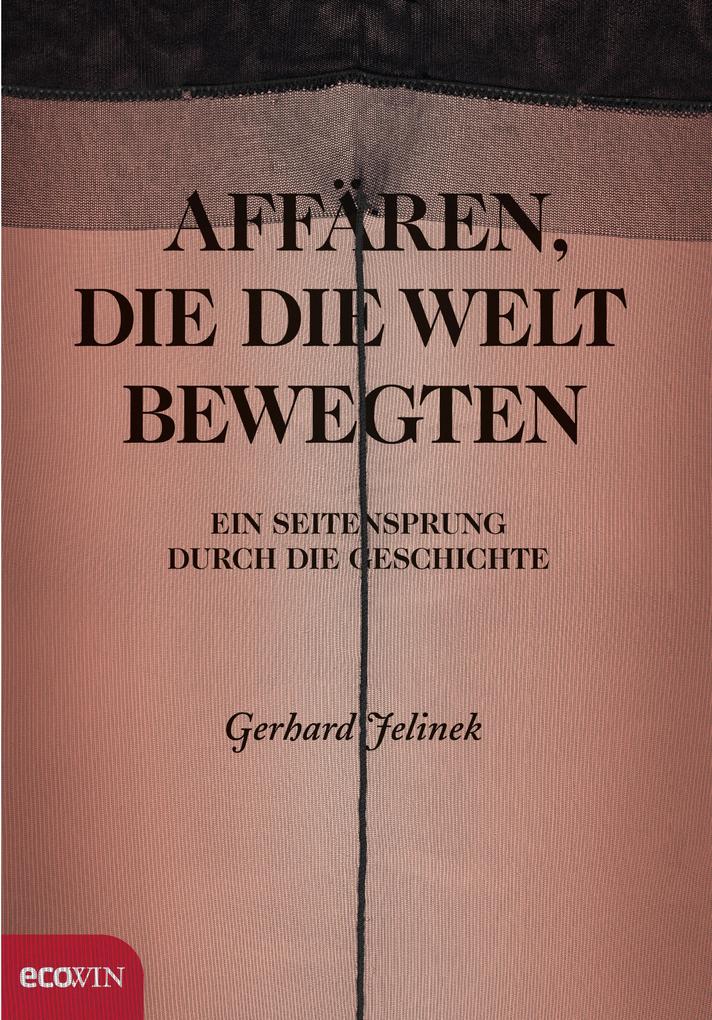 Affären die die Welt bewegten
