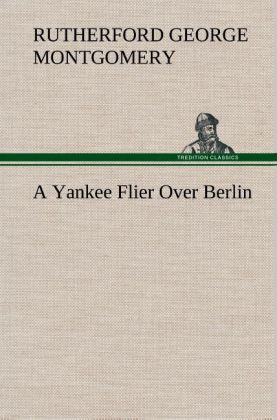 Image of A Yankee Flier Over Berlin