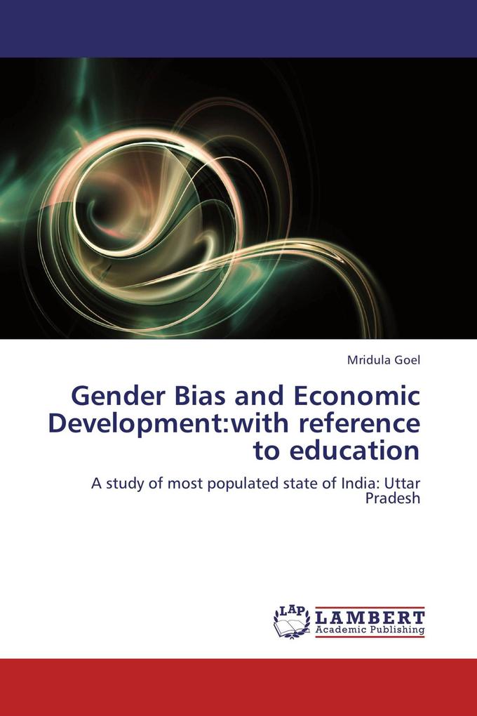 Gender Bias and Economic Development:with reference to education