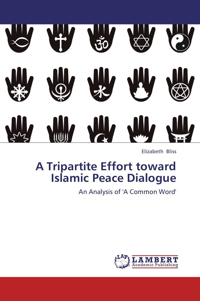 A Tripartite Effort toward Islamic Peace Dialogue