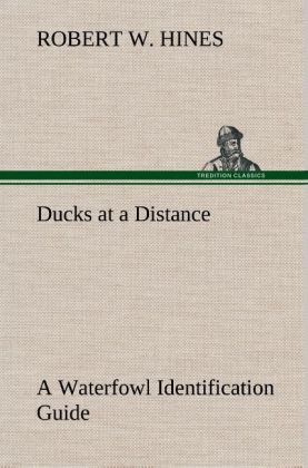 Image of Ducks at a Distance A Waterfowl Identification Guide