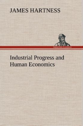 Image of Industrial Progress and Human Economics