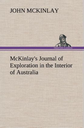 McKinlay‘s Journal of Exploration in the Interior of Australia