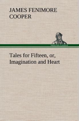 Image of Tales for Fifteen or Imagination and Heart