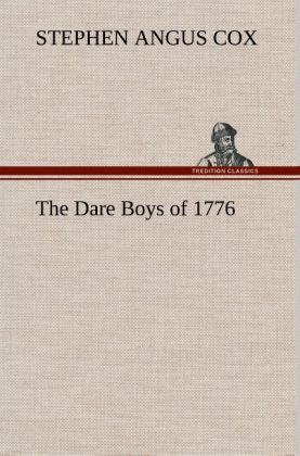 Image of The Dare Boys of 1776