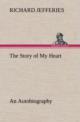 Image of The Story of My Heart An Autobiography