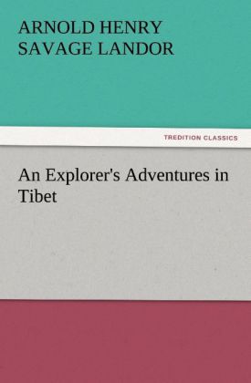 An Explorer‘s Adventures in Tibet