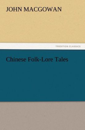 Chinese Folk-Lore Tales