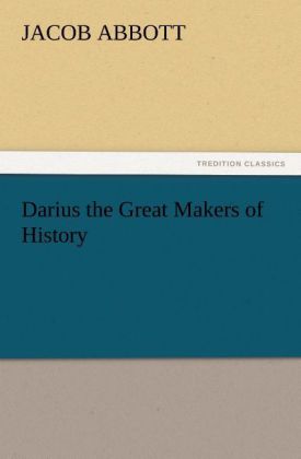 Darius the Great Makers of History