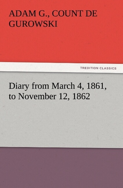 Diary from March 4 1861 to November 12 1862