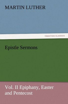 Epistle Sermons Vol. II Epiphany Easter and Pentecost