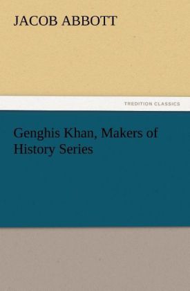 Genghis Khan Makers of History Series