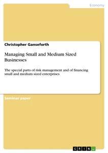 Managing Small and Medium Sized Businesses