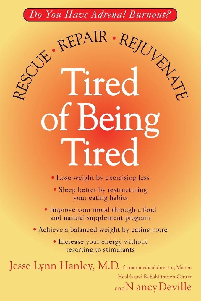 Tired of Being Tired