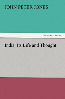 India Its Life and Thought