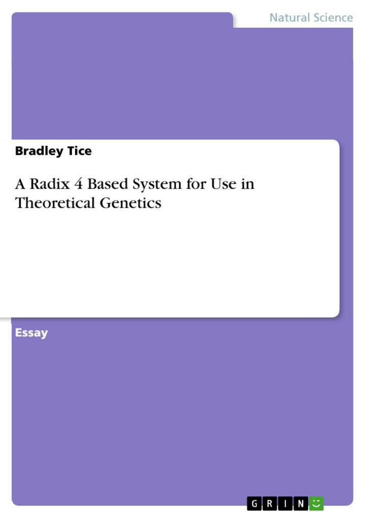 A Radix 4 Based System for Use in Theoretical Genetics