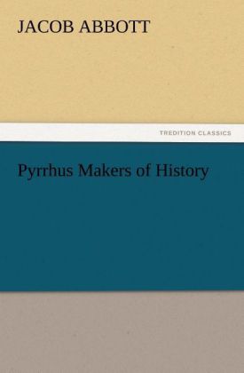 Pyrrhus Makers of History