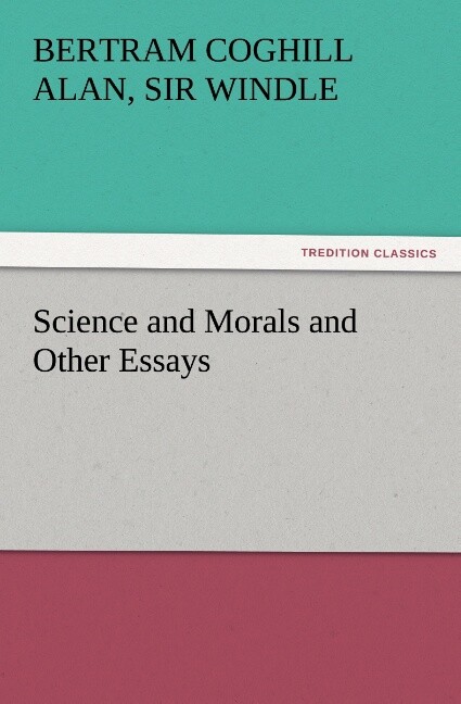 Science and Morals and Other Essays