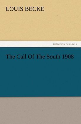 The Call Of The South 1908
