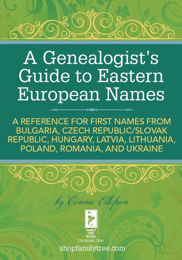 A Genealogist‘s Guide to Eastern European Names