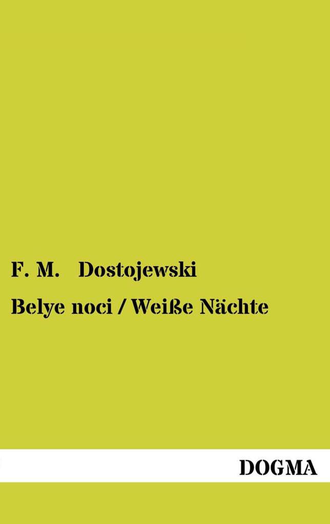Belye noci / Weiße Nächte