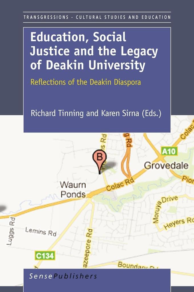 Education Social Justice and the Legacy of Deakin University