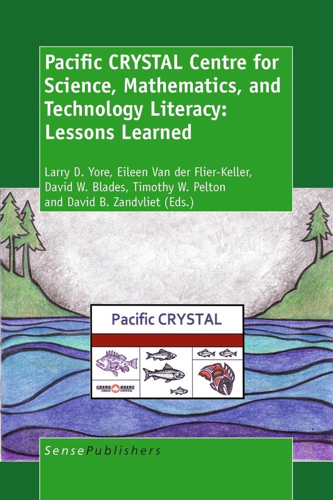 Pacific CRYSTAL Centre for Science Mathematics and Technology Literacy: Lessons Learned