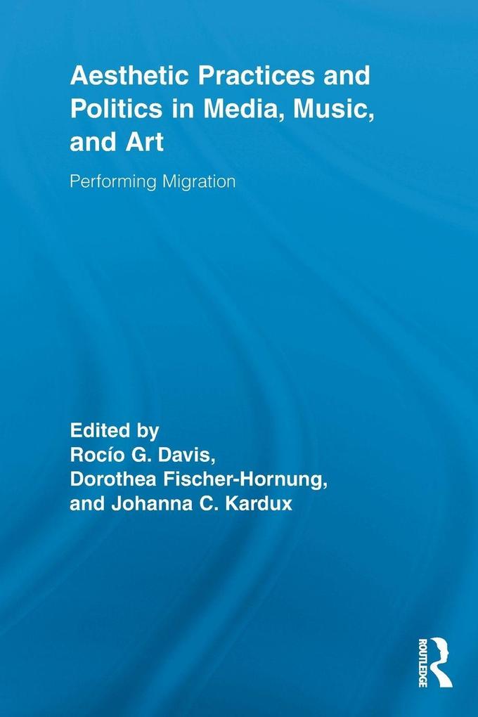 Aesthetic Practices and Politics in Media Music and Art