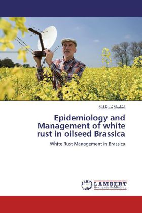 Epidemiology and Management of white rust in oilseed Brassica