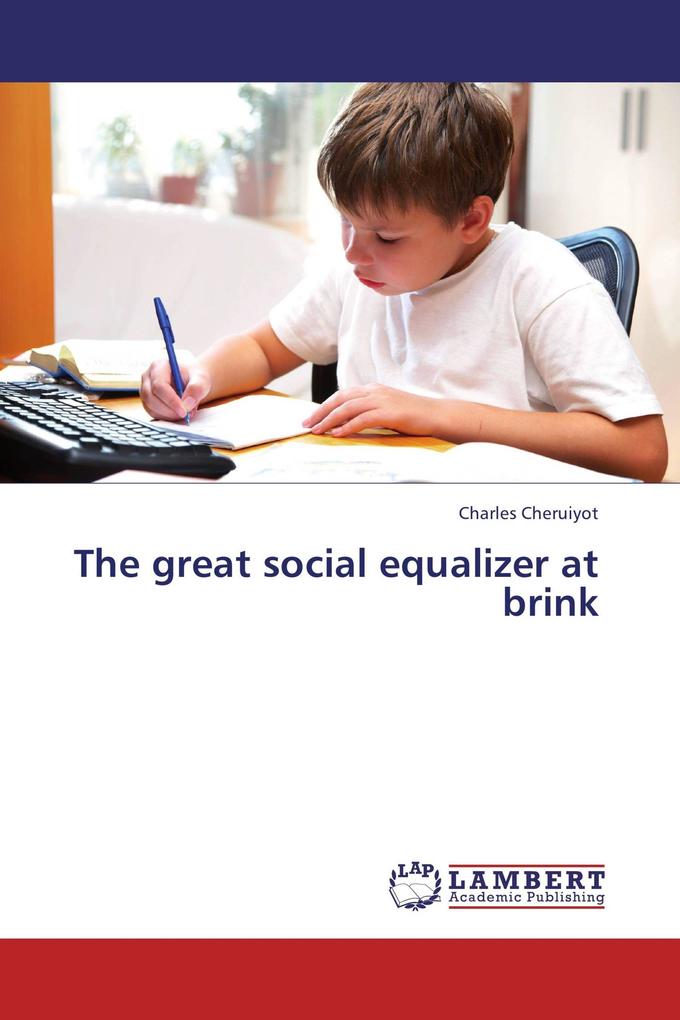 The great social equalizer at brink