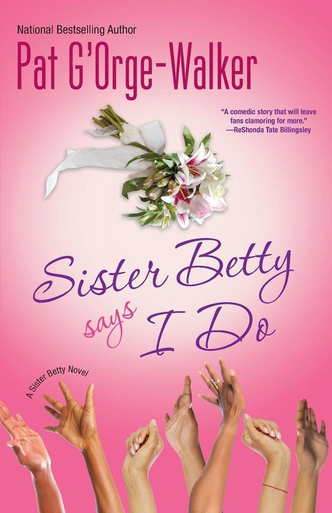 Sister Betty Says I Do