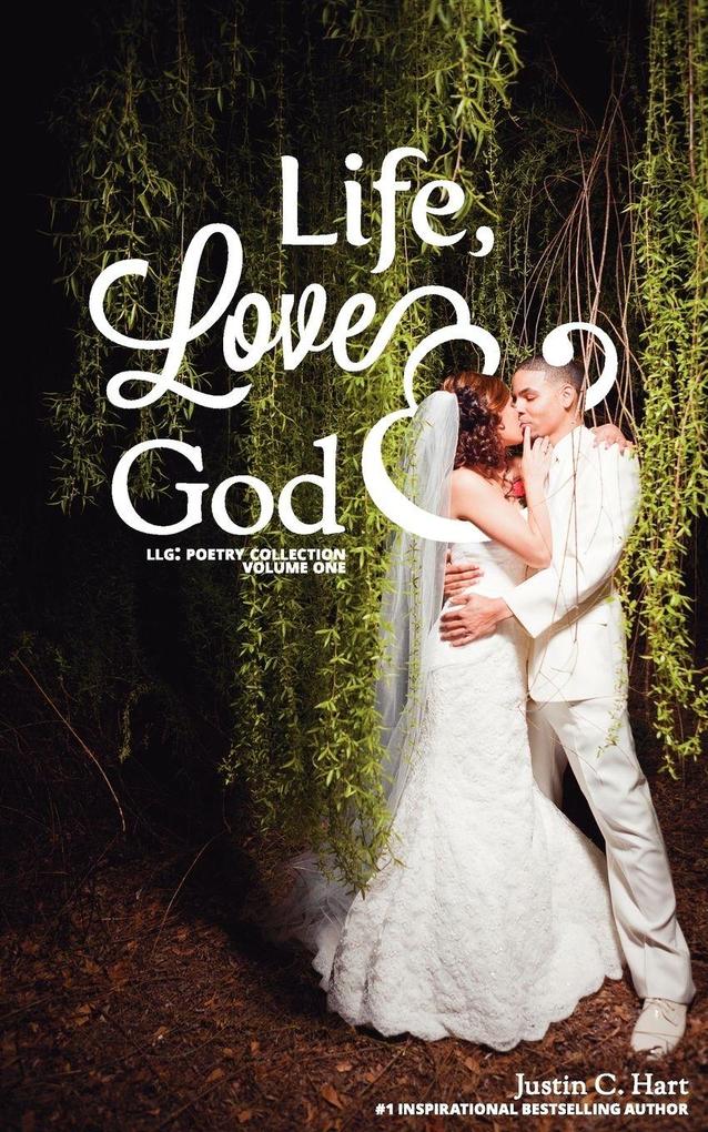 Life Love & God