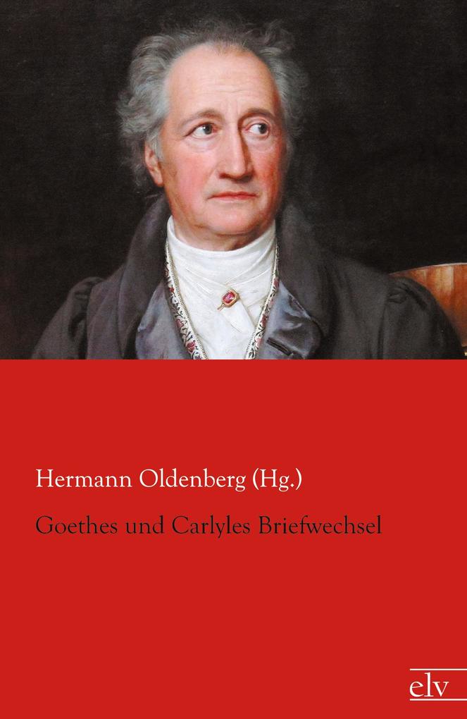 Goethes und Carlyles Briefwechsel