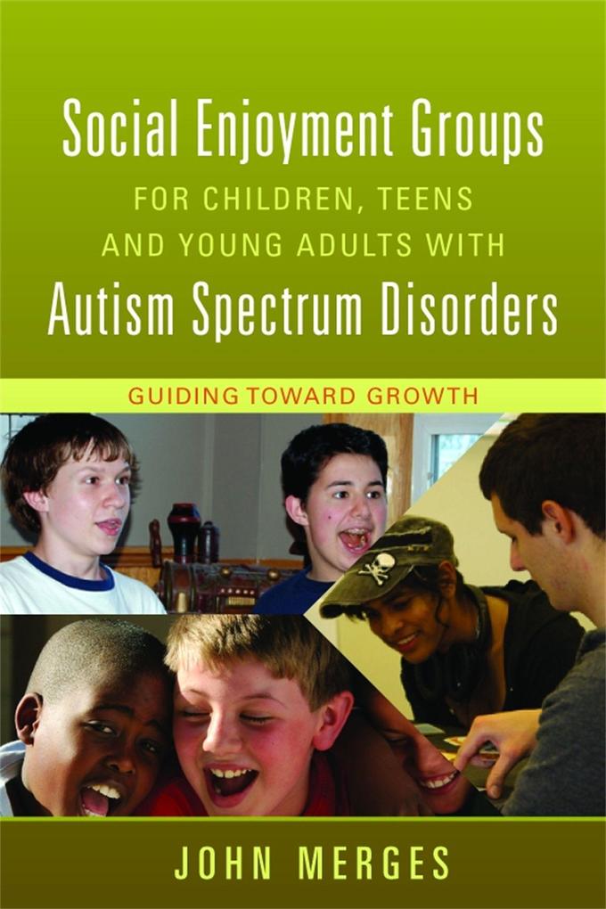 Social Enjoyment Groups for Children Teens and Young Adults with Autism Spectrum Disorders
